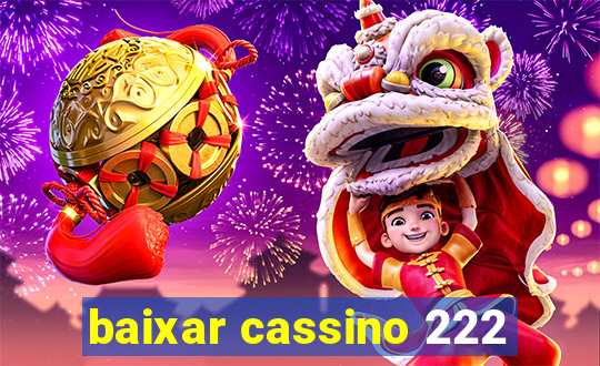 baixar cassino 222